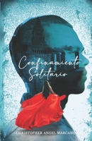 Confinamiento Solitario / Solitary Confinement B09QNWZVNB Book Cover