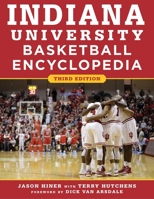 Indiana University Basketball Encyclopedia 1582616558 Book Cover