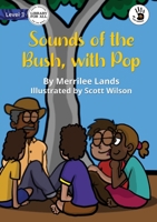 Sounds of the Bush, with Pop 1922849227 Book Cover