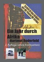 Ein Jahr durch Afrika: Von Tanger nach Kapstadt 3752805382 Book Cover