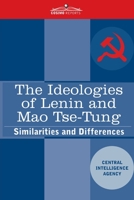 The Ideologies of Lenin and Mao Tse-tung: Similarities and Differences 1646791681 Book Cover