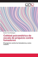 Calidad psicométrica de escala de prejuicio contra fumadores 6202100559 Book Cover