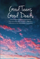 Good Teens, Good Deeds 136550297X Book Cover