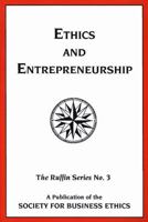 Ethics and Entrepreneurship 1889680249 Book Cover