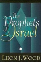 The Prophets of Israel 0801096073 Book Cover