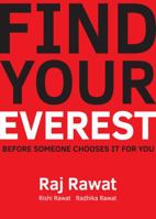 Find Your Everest: Before Someone Chooses It For You 0692822135 Book Cover