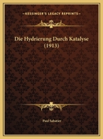 Die Hydrierung Durch Katalyse 1022726129 Book Cover