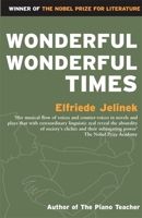 Wonderful, Wonderful Times 1852421681 Book Cover