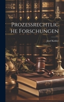 Prozessrechtliche Forschungen 1021689769 Book Cover