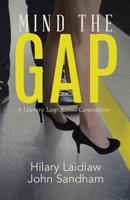 Mind the Gap: A Literary Leap Across Generations 0228810329 Book Cover