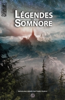 Légendes de somnore (French Edition) 2797301927 Book Cover