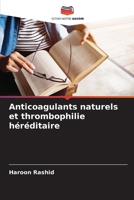 Anticoagulants naturels et thrombophilie héréditaire 6207291697 Book Cover