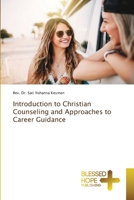 Introduction to Christian Counseling and Approaches to Career Guidance 6204188046 Book Cover