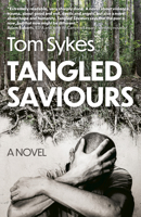 Tangled Saviours: A Novel 180341894X Book Cover