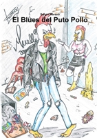 El Blues del Puto Pollo 024431215X Book Cover