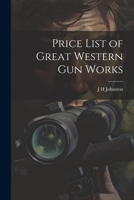 Price List of Great Western Gun Works 1021398667 Book Cover