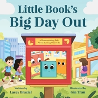 Little Book's Big Day Out: A Heartwarming Tale About Letting Others In B0GJL9TRR3 Book Cover