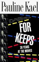 For Keeps: 30 Years at the Movies 0525938966 Book Cover