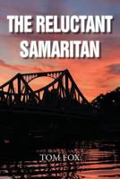 The Reluctant Samaritan 075521661X Book Cover