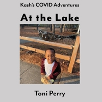 Kash's COVID Adventures At the Lake 1088024793 Book Cover