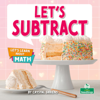 Let's Subtract (Let's Learn About Math) 1039873359 Book Cover