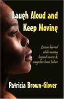 Laugh Aloud and Keep Moving 1594050848 Book Cover