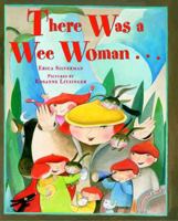 There Was a Wee Woman . . . 0374382530 Book Cover