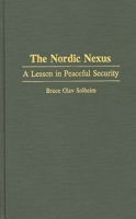 The Nordic Nexus: A Lesson in Peaceful Security 0275947432 Book Cover