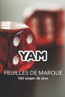 Yam - Feuilles de marque: Bloc de marque pour jeu de dés Yam | 100 pages de jeux | 101 pages, 20,32cm x 25,4cm | Broché | photo de trois dés rouges (French Edition) 1673718191 Book Cover