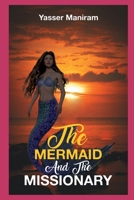 The Mermaid and the Missionary B0BRCD8SY1 Book Cover