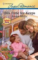 This Time for Keeps 0373716591 Book Cover