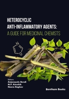 Heterocyclic Anti-Inflammatory Agents: A Guide for Medicinal Chemists 9815223488 Book Cover