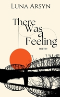 There Was A Feeling B0B18QRFXQ Book Cover