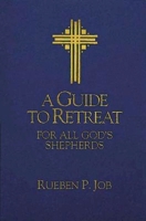 A Guide to Retreat for All God's Shepherds 0687302706 Book Cover