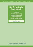 Die Unabhangigkeit Der Europaischen Zentralbank: Zwischen Selbstbestimmung Und Vertragsmaiger Zusammenarbeit Mit Der Gemeinschaft 3825503259 Book Cover