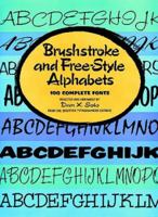Brushstroke and Free-Style Alphabets (Dover Pictorial Archive Series) 0486234886 Book Cover