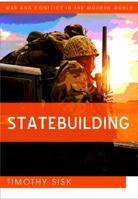 Statebuilding: Consolidating Peace After Civil War 0745661580 Book Cover
