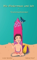 Die Fledermaus und Ich - Taschenbuchkalender 3752626275 Book Cover