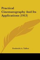 Practical Cinematography and Its Applications 1016318553 Book Cover