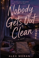 Nobody Gets Out Clean (The Love and Damage) B0H7X3J7DN Book Cover