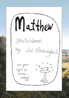 Matthew Sketchbook B0915VD53W Book Cover