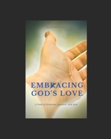 Embracing God's love: God's love B08993YSP2 Book Cover