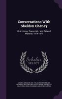 Conversations with Sheldon Cheney: oral history transcript / and related material, 1974-1977 1340864606 Book Cover