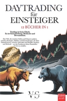 DAYTRADING für EINSTEIGER: 12 BÜCHER IN 1 – IHRE FINANZIELLE FREIHEIT: Strategien, Technik, Psychologie & Risikomanagement im Handel mit Devisen, ... +BONUS eBook & Krypto (German Edition) B0G6TGFLL4 Book Cover
