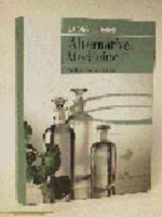 Alternative Medicine: An Objective Assessment 1579470025 Book Cover