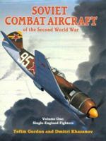 Soviet Combat Aircraft of the Second World War: Single-Engined Fighters 1857800834 Book Cover