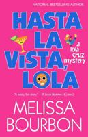 Hasta La Vista, Lola 0312384033 Book Cover