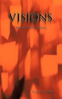 Visions: Metaphorical Mysteries 1463423772 Book Cover