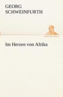 Im Herzen Von Afrika 3842493363 Book Cover