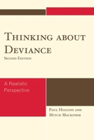 Thinking About Deviance: A Realistic Perspective, Second Edition 0742561992 Book Cover